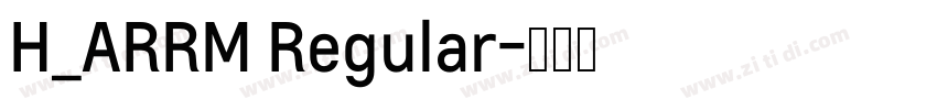 H_ARRM Regular字体转换